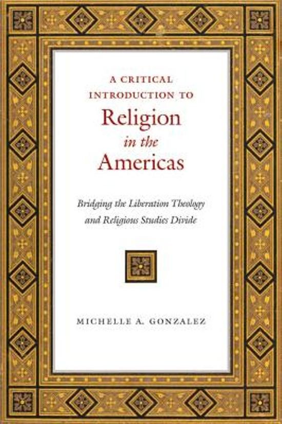 Gonzalez, Michelle A. - A Critical Introduction to Religion in the Americas / Bridging the Liberation Theology and Religious Studies Divide