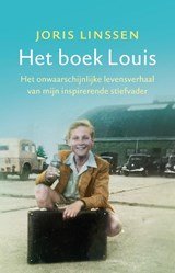 Het boek Louis - Het onwaarschijnlijke levensverhaal van mijn inspirerende stiefvader