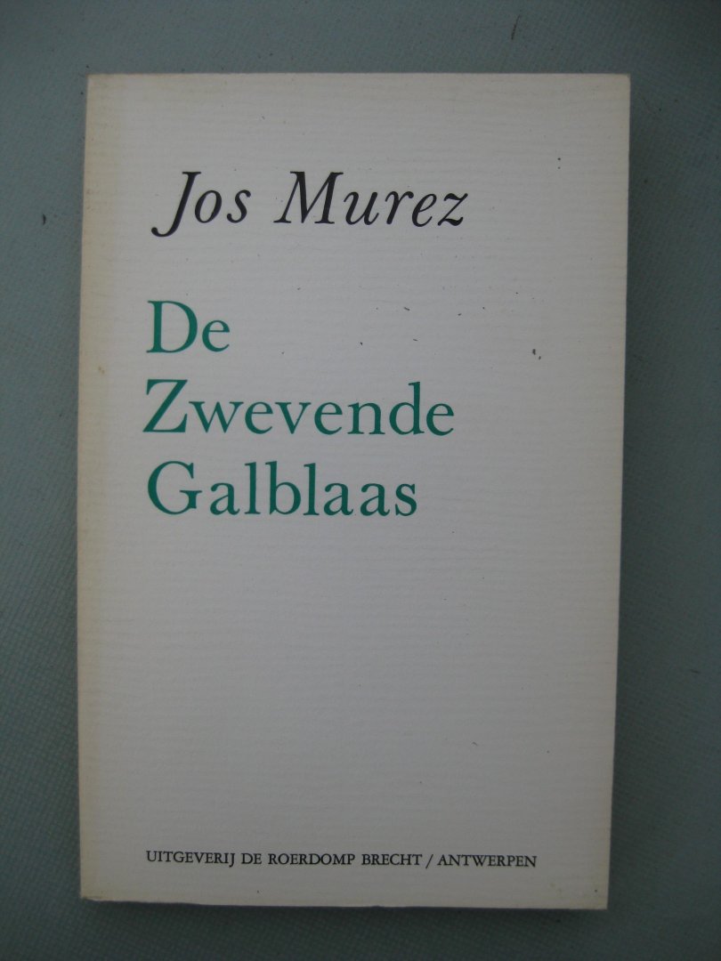 Murez, Jos - De zwevende galblaas.