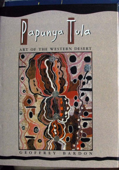 Geoffrey Bardon - Papunya Tula,art of the western desert