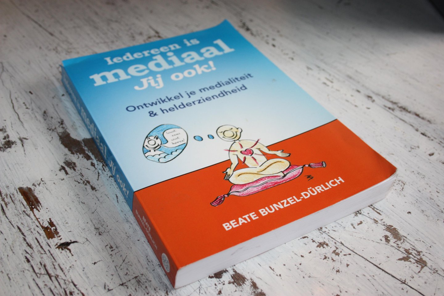 Bunzel-Dürlich, Beate - Iedereen is mediaal, jij ook!