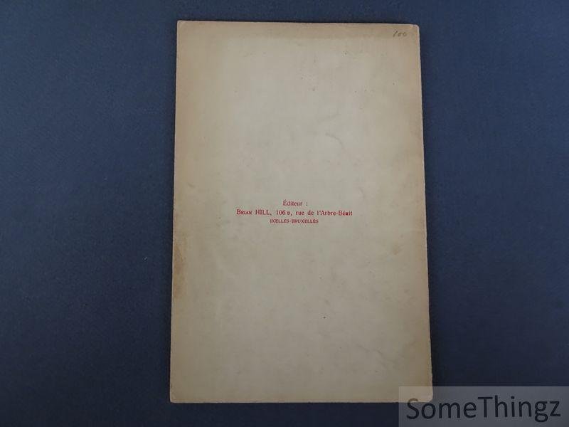 N/A. - Liége & ses affiches de guerre. Affiches placardées à Liége et environs du 4 Août 1914 au 1er Mars 1915. Documents des plus curieux concernant l'occupation des villes fortifiées.
