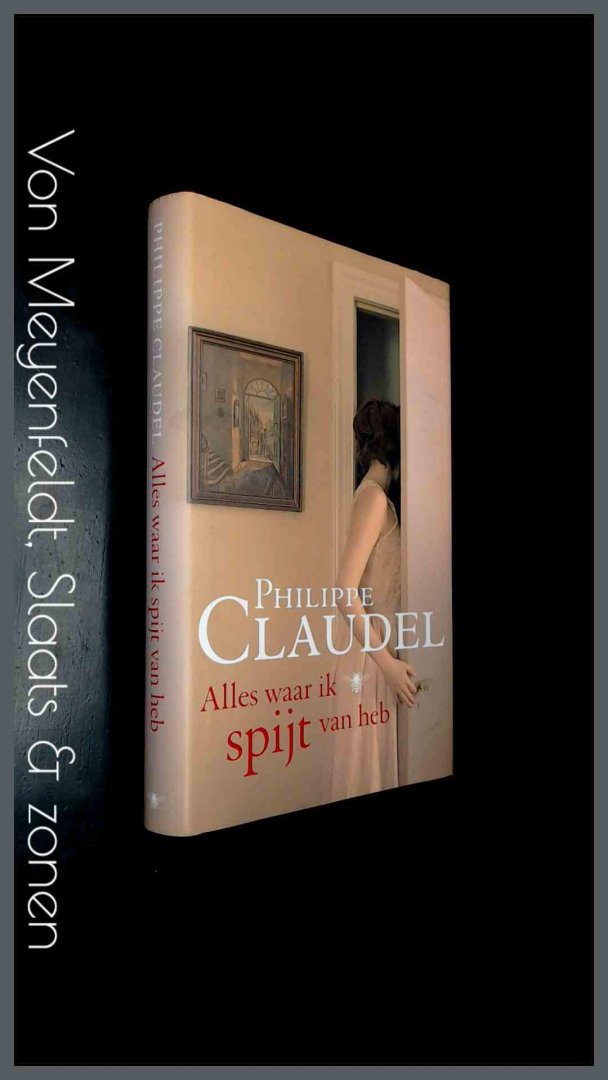 Claudel, Philippe - Alles waar ik spijt van heb