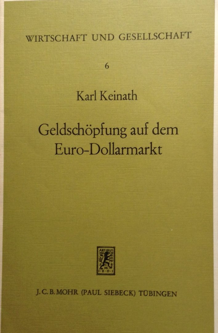 Keinath, Karl - Geldschöpfung auf dem Euro - Dollarmarkt
