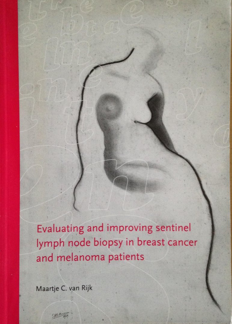 Rijk, Maartje C. van - Evaluating and improving sentinel lymph node biopsy in breast cancer and melanoma patients