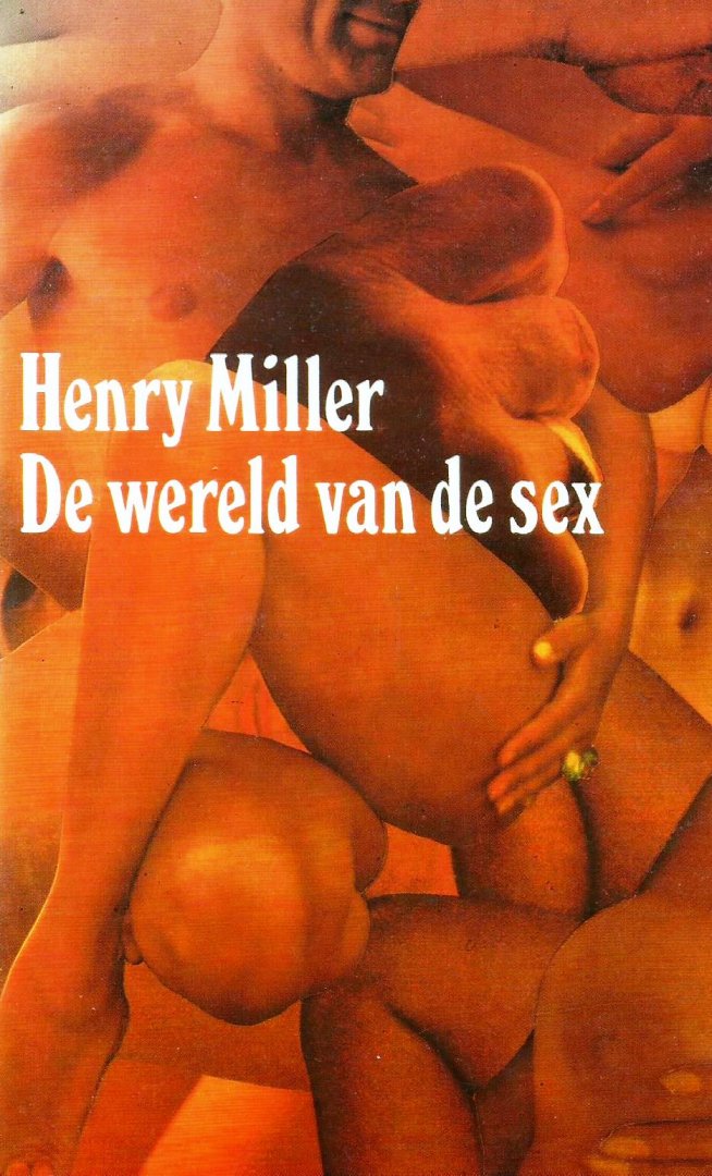 Miller, Henry - De wereld van de sex