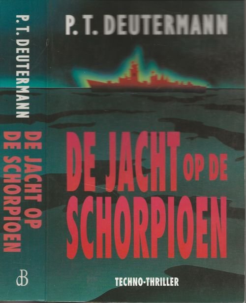 Deutermann, P.T.  Vertaling Jacques Meerman   Omslagontwerp  Hesseling  Design te Ede - De Jacht op de Schorpioen