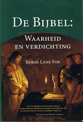 Fox, Robin Lane - De bijbel, Waarheid en verdichting
