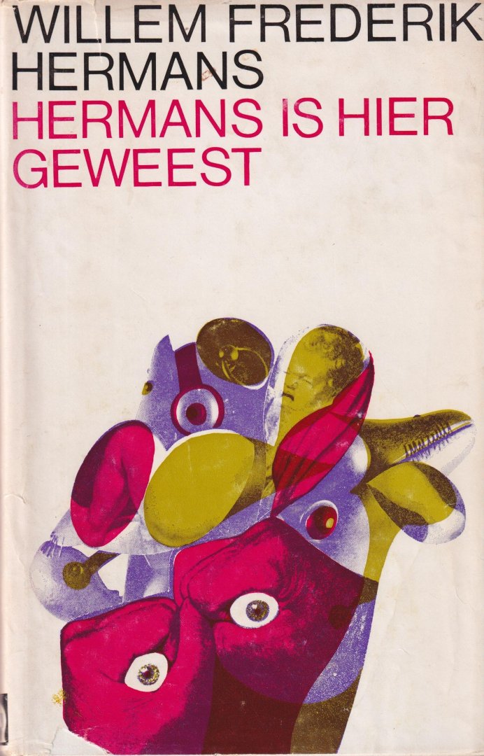 Hermans, Willem Frederik - Hermans is hier geweest