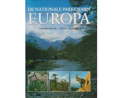 Hans Bibelriether, Rudolf L. Schreiber. - De Nationale Parken van Europa. - Hans Bibelriether, Rudolf L. Schreiber.