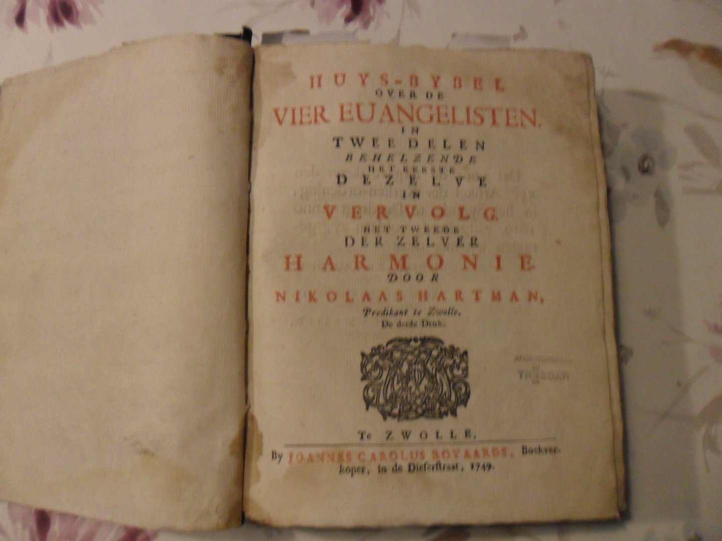 Hartman Nikolaas - Huys-Bybel over de vier euangelsiten in twee delen behelzende het eerste dezelve in vervolg het tweede deel der zelver gamonie