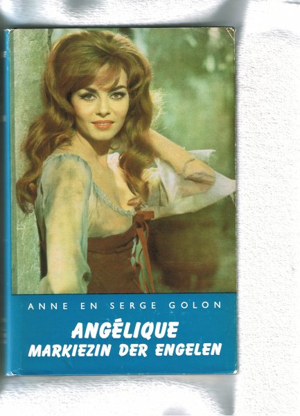 Golon, Anne en Serge .. met  vertaling van  Doyer, Puck - Angelique Markiezin der Engelen  .. Deel 1