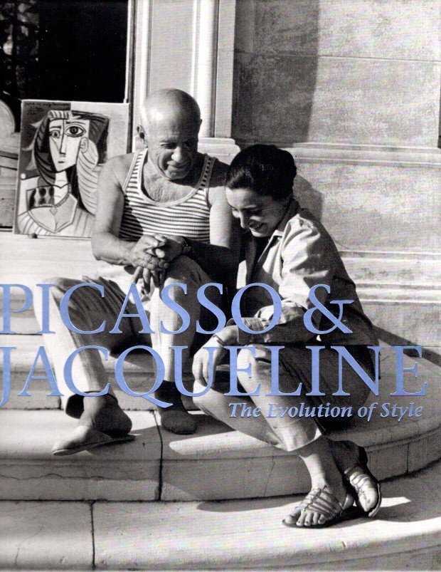 PICASSO - Jonathan FINEBERG, Dan LEERS & Barbara ROSE - Picasso & Jacqueline - The Evolution of Style.