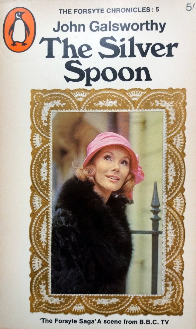 Galsworthy, John - The Silver Spoon (ENGELSTALIG)