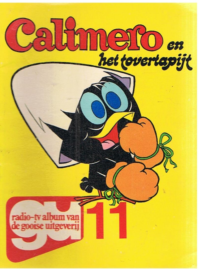 Pagot / Colnaghi - Calimero 11 : Calimero en het tovertapijt