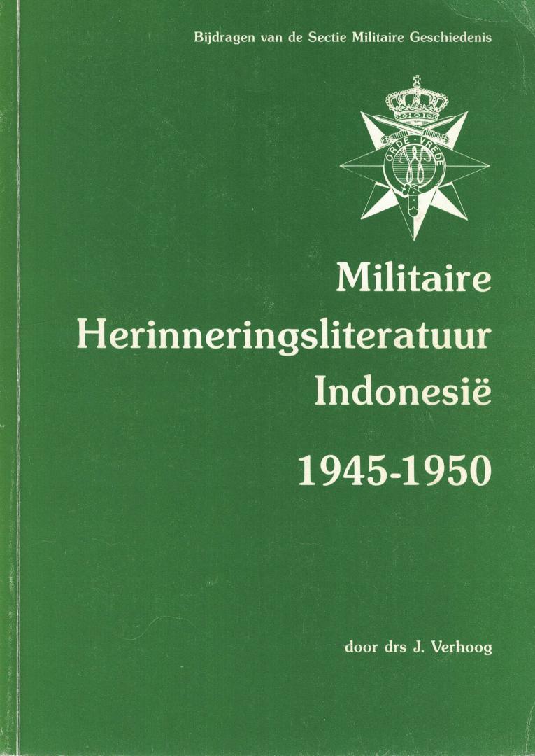 Verhoog, J.M. - Militaire Herinneringsliteratuur Indonesië 1945-1950