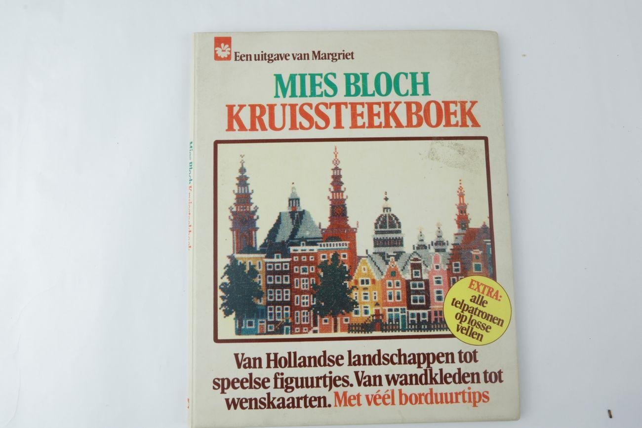 Mies Bloch - Kruissteekboek (Van hollandse Landschappen Tot Speelse Figuurtjes Van Wandkleden Tot Wenskaarten Met Veel Borduurtips  ( 3 foto's)