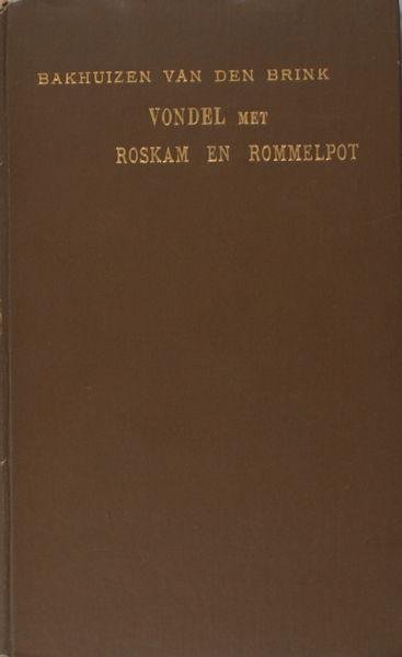 Bakhuizen van den Brink, R.C. - Vondel met roskam en rommelpot.