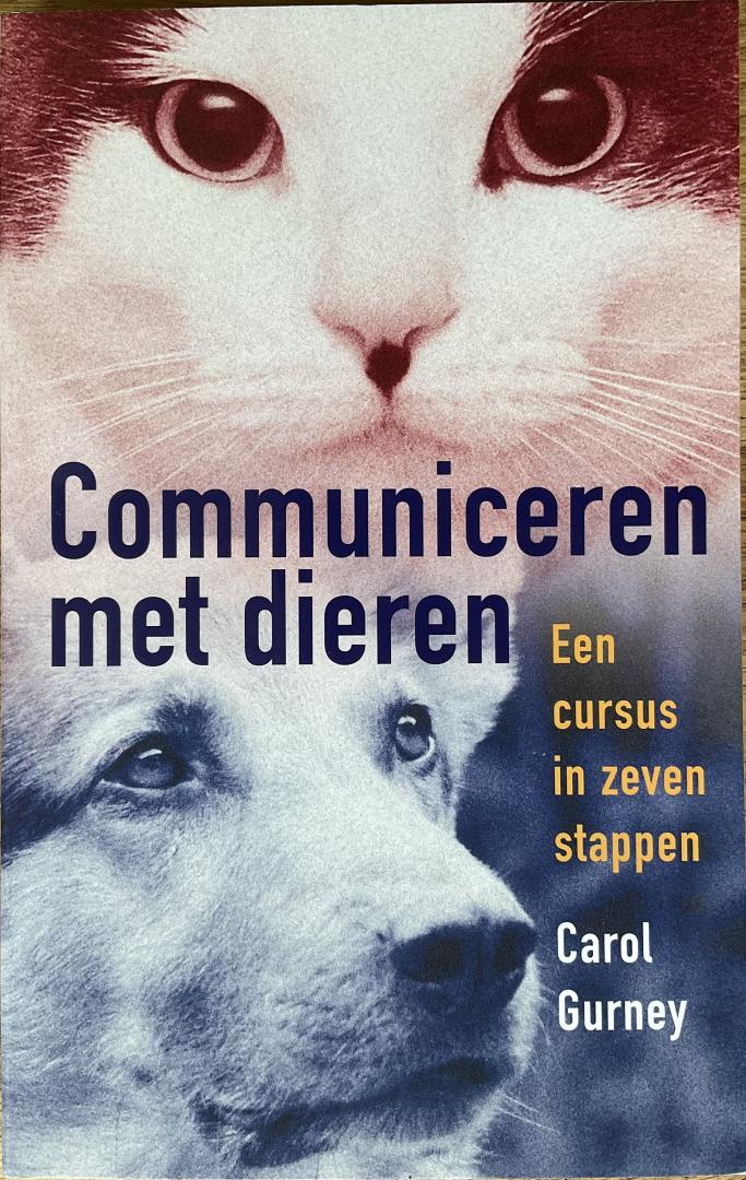 Gurney, Carol - Communiceren met dieren, Een cursus in zeven stappen (3e druk)
