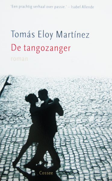 Martínez, Tomás Eloy - De tangozanger