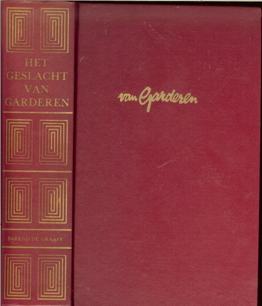 Graaff, Barend de - Het geslacht van Garderen. Trilogie. - Lange Hermen. - Diny Sybesma. - Hermen van Garderen jr.