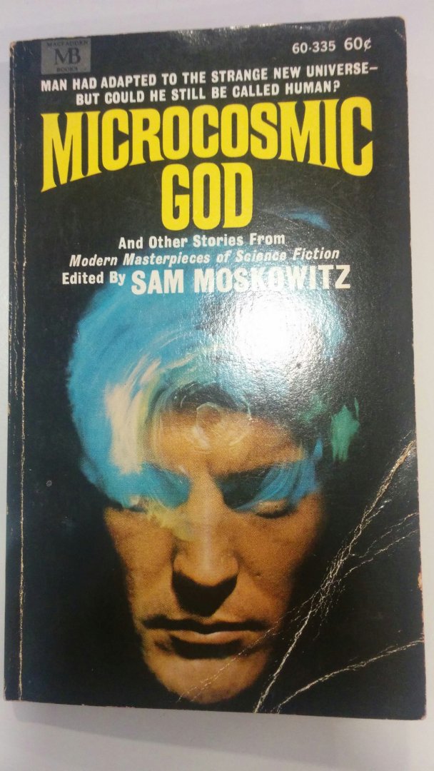 Moskowitz, Sam - Microcosmic god