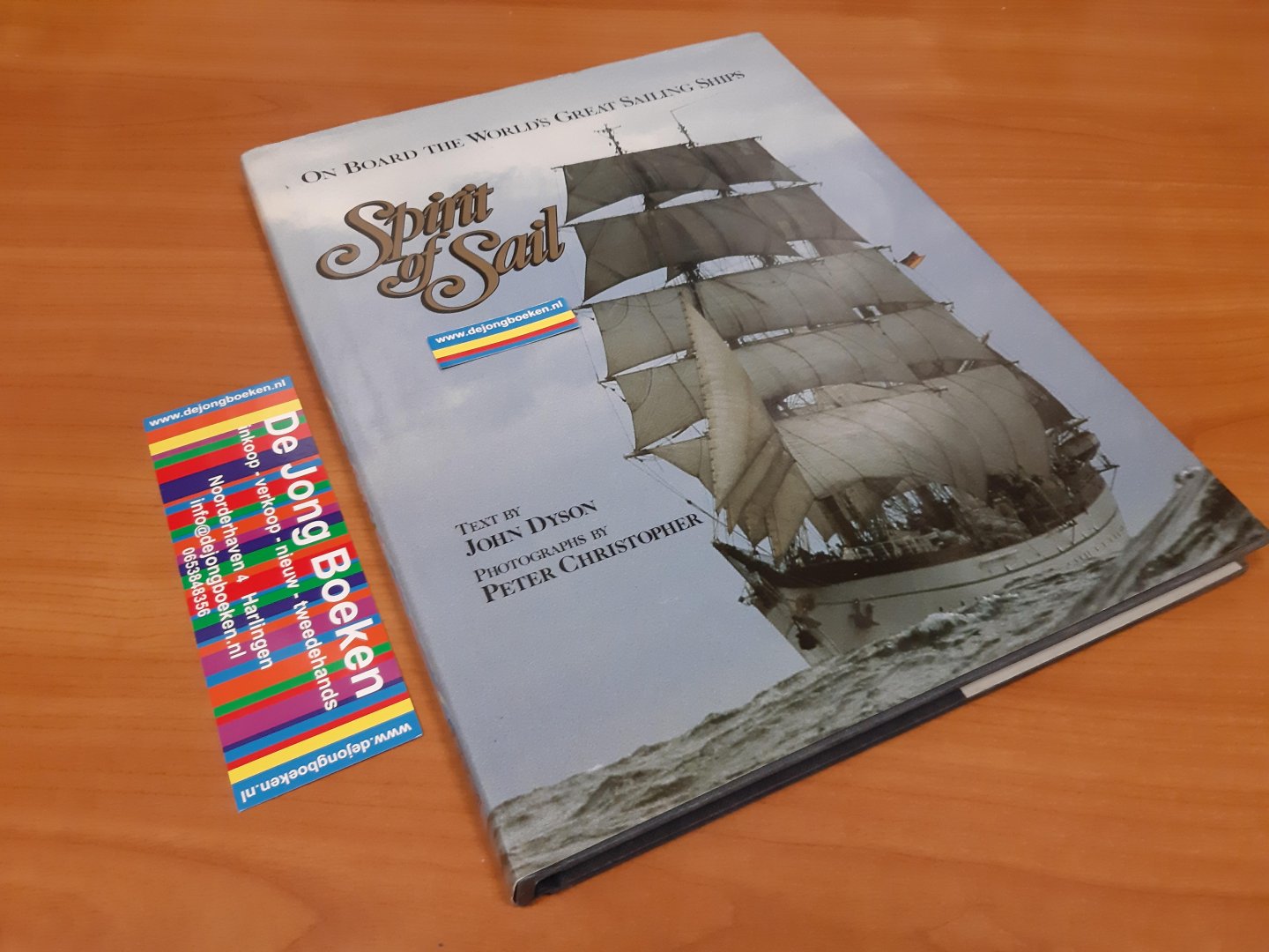 Dyson, John - Spirit of Sail / On board the worlds great sailing ships