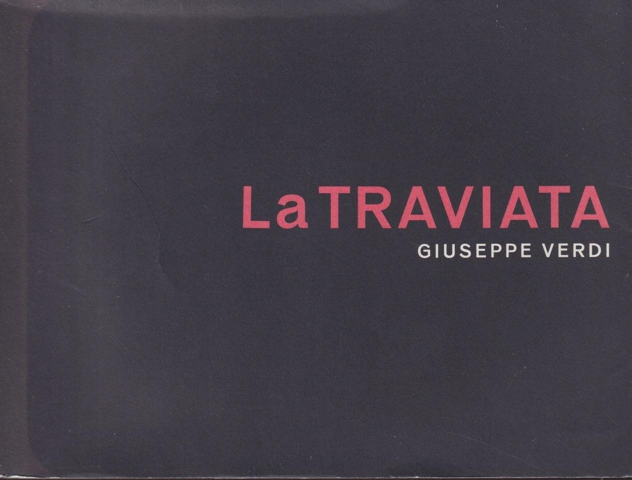 Bertisch, Klaus & Janneke van der Meulen - La Traviata. Opera in tre atti. Libretto van Francesco Maria Piave