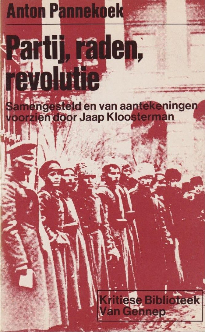 Pannekoek, Anton - Partij, raden, revolutie