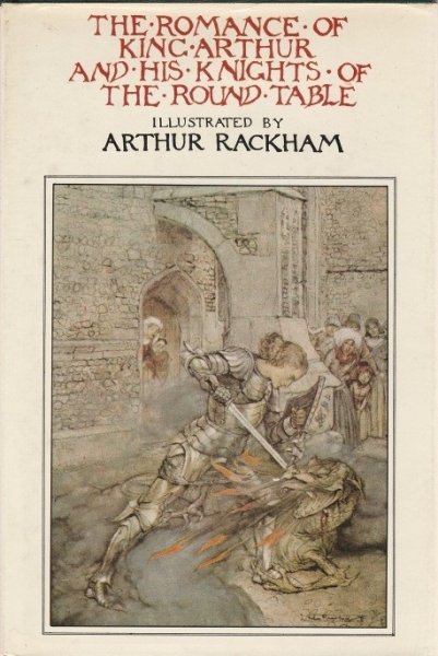  - The Romance of King Arthur and his Knights of the Round Table
