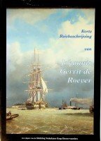 Kromhout, Roosaanie - Korte reisbeschrijving van Johannis Gerrit de Roever