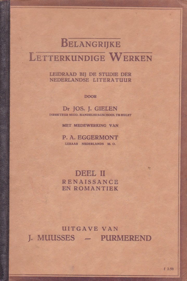 Gielen, Dr. Jos.J. - Belangrijke Letterkundige Werken. Deel 2. Renaissance en romantiek