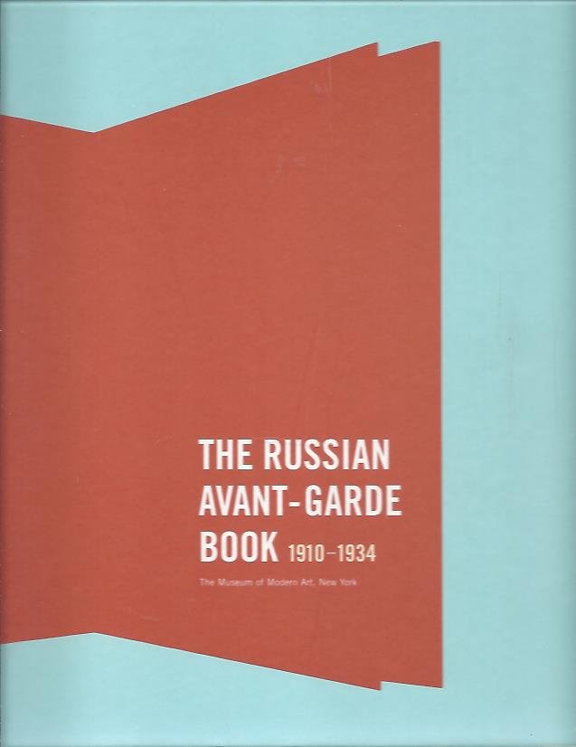 ROWELL, Margit & Deborah WYE - The Russian Avant-Garde Book 1910-1934.