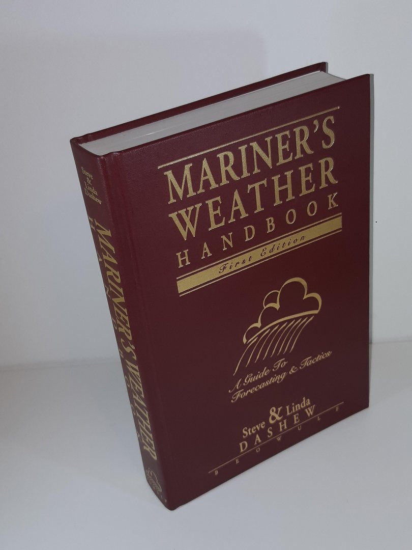 Dashew, Steve & Linda - Mariner's Weather Handbook. First edition