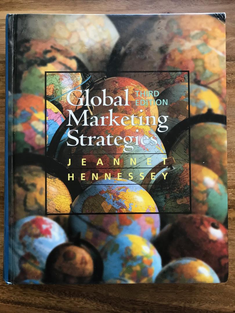 Jeannet - Hennessey - Global Marketing Strategies. Third edition.