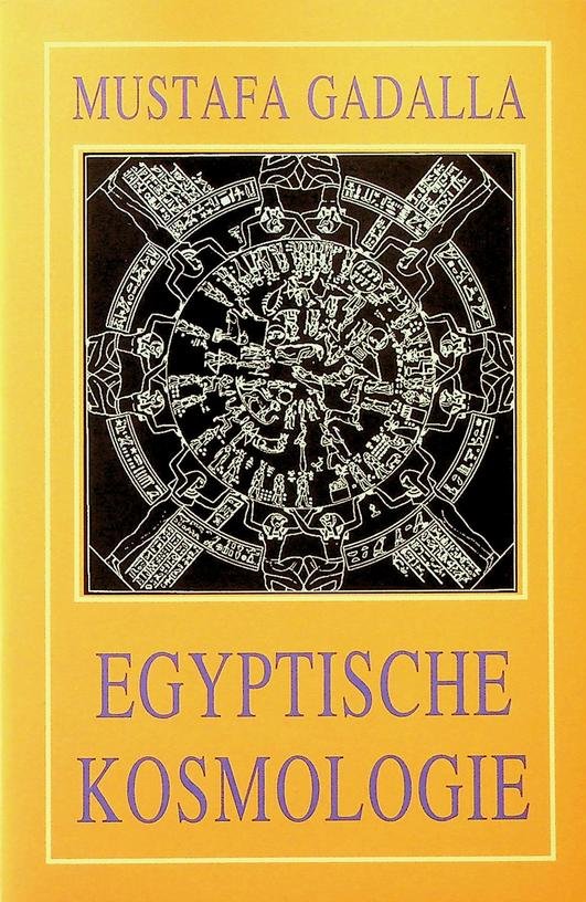 Gadalla, Mustafa - Egyptische kosmologie