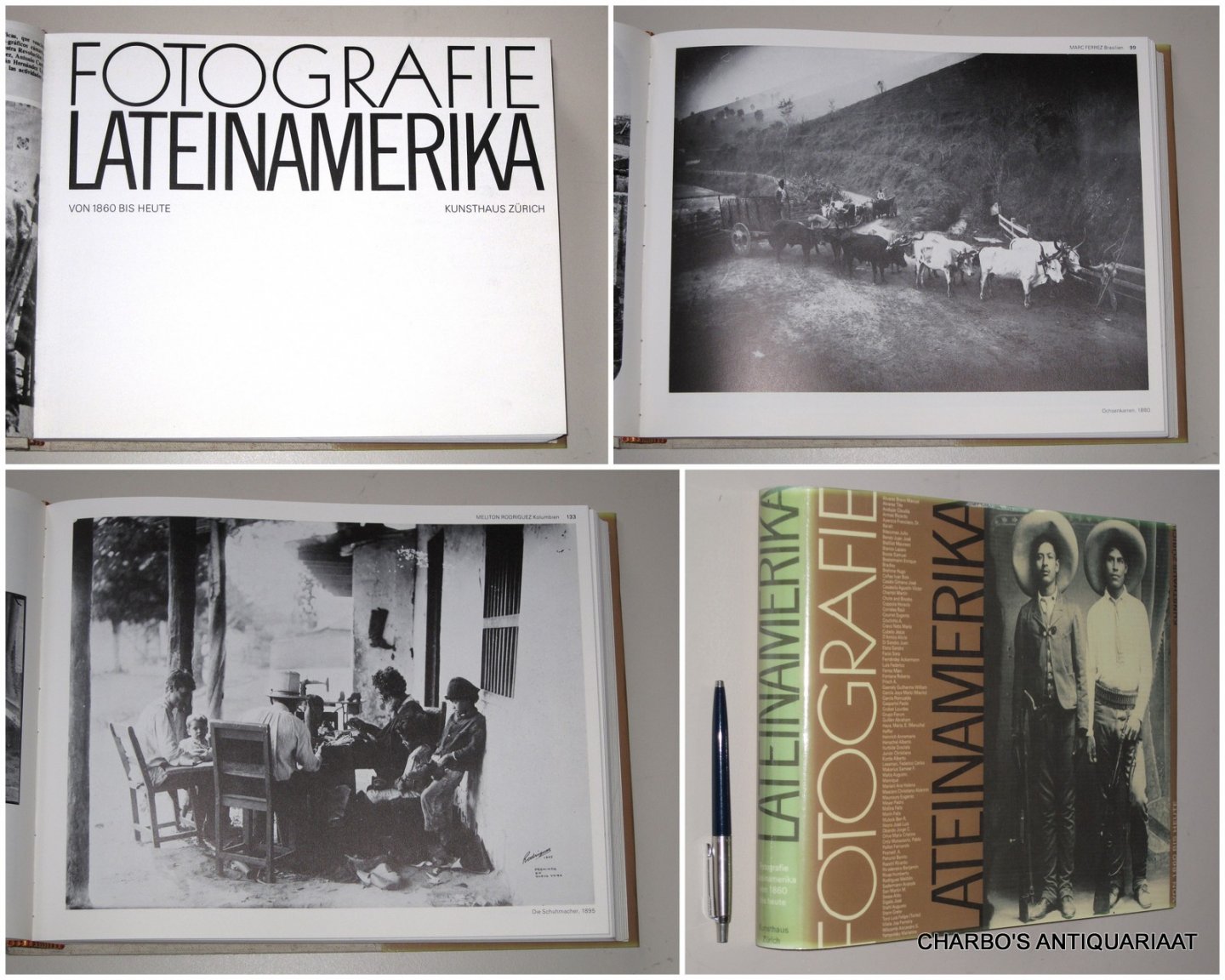 BILLETER, ERIKA (ed.), - Fotografie Lateinamerika von 1860 bis heute. (Kunsthaus Zürich 20. August - 15. November 1981).