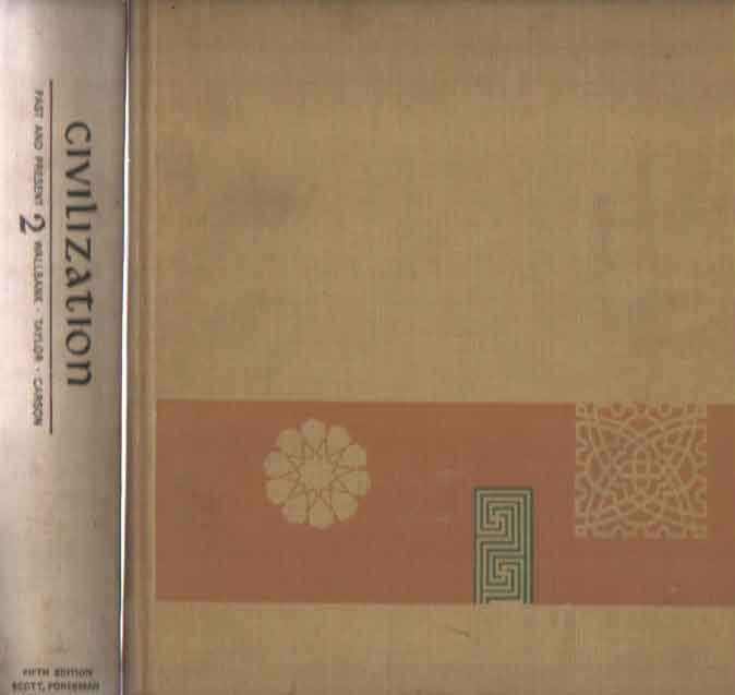Wallbank, T. Walter a.o. - Civilization. Past and Present. Vol. 1: to 1684; Vol. 2: 1650 - 1965