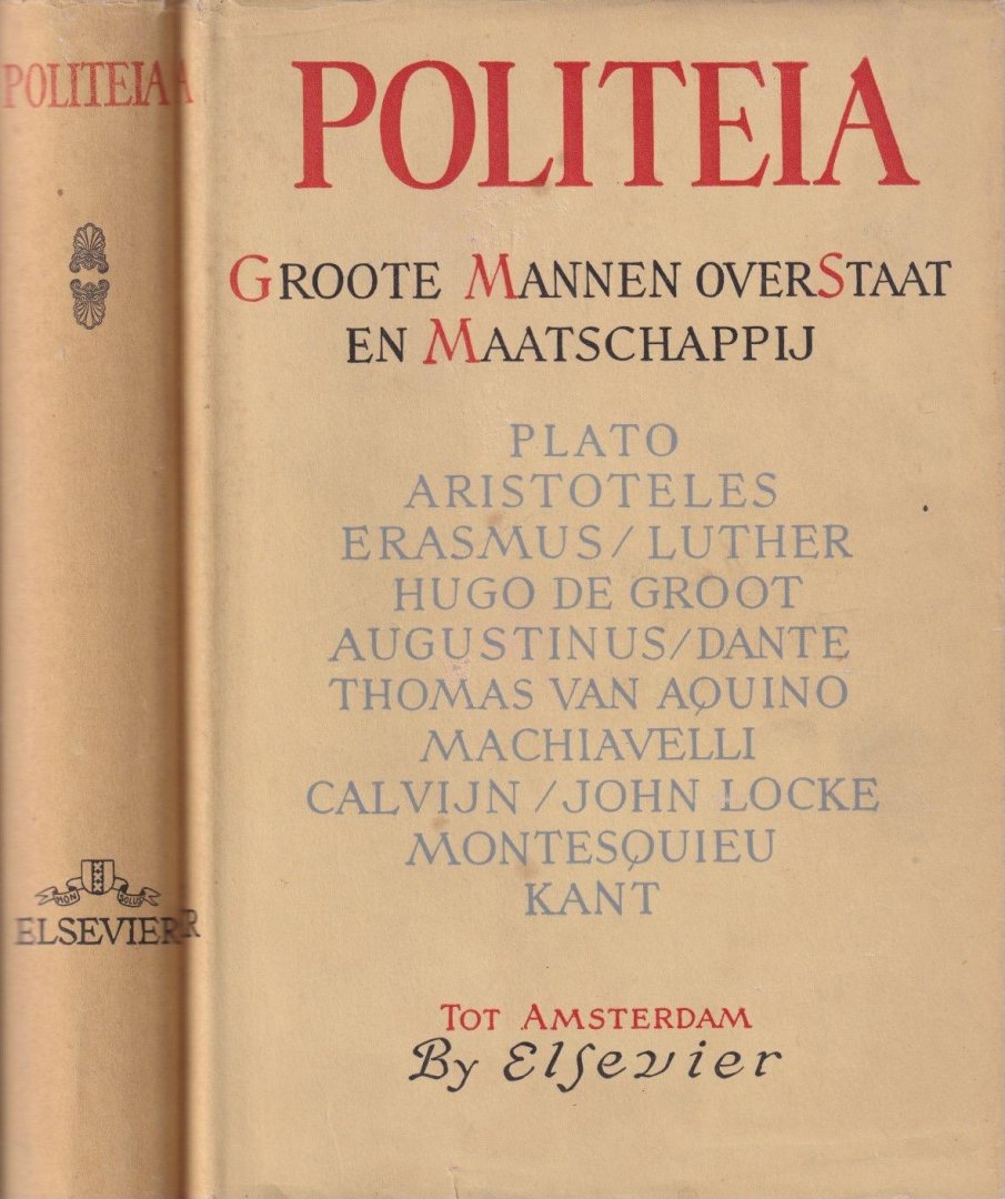 Bodlaender, M.L. (samenst.) - Politeia. Groote mannen over staat en maatschappij. I. Plato tot Kant. II. Napoleon tot Roosevelt