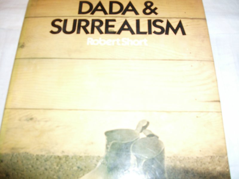Short, Robert - Dada & surrealism