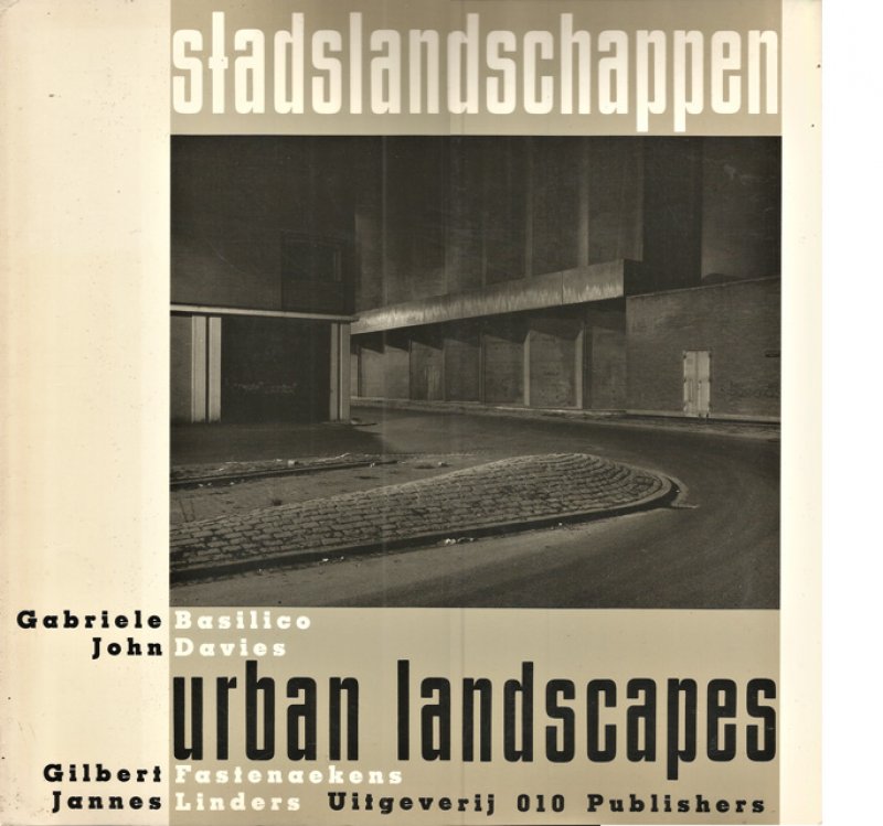 Cusveller, Sjoerd e.a. (samenst.) - Stadslandschappen/Urban Landscapes [tekst NL/EN]