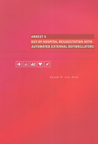 Alem, Anouk P. van - Arrest 4 out-of-hospital resuscitation with automated external defibrillators.