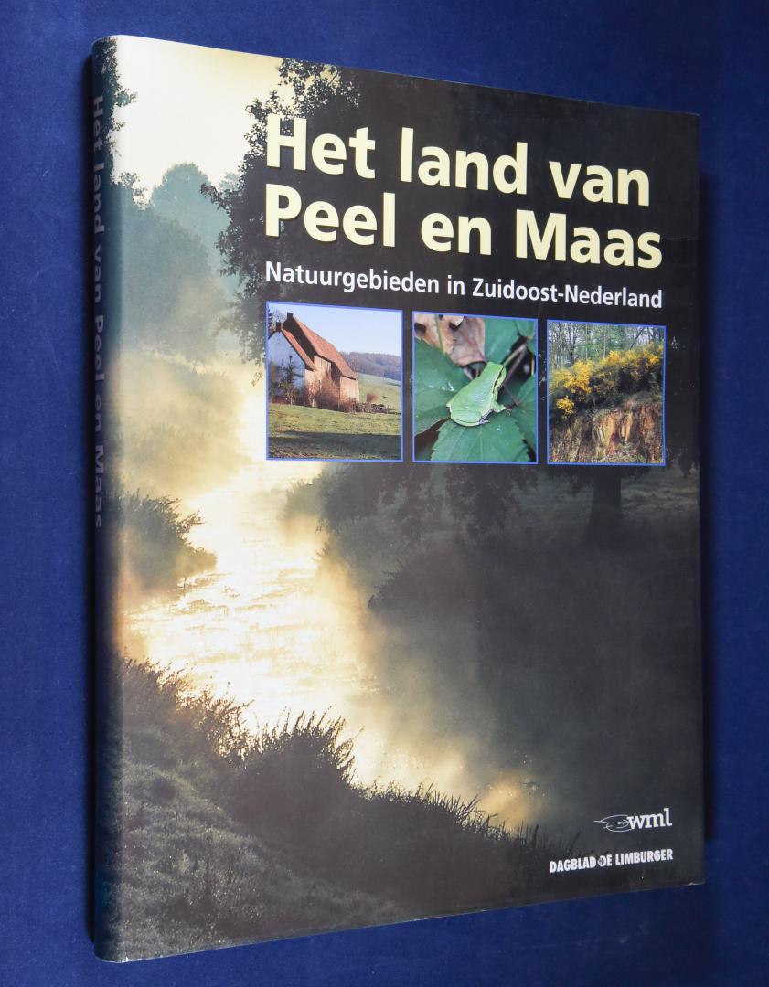 Bossenbroek, Phlip, e.a. - Het land van Peel en Maas. Natuurgebieden in Zuidoost-Nederland