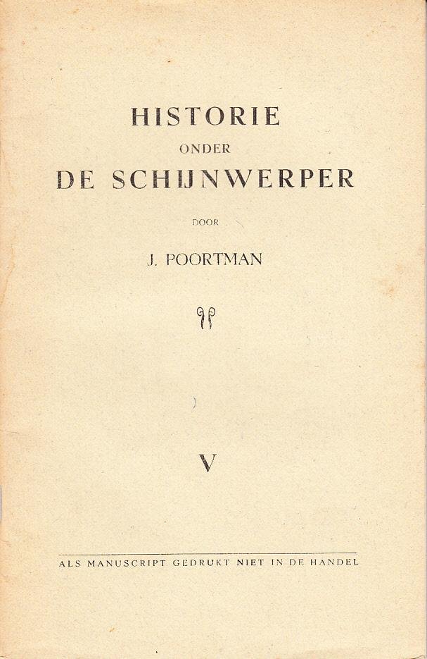 J. Poortman - Historie onder de schijnwerper V