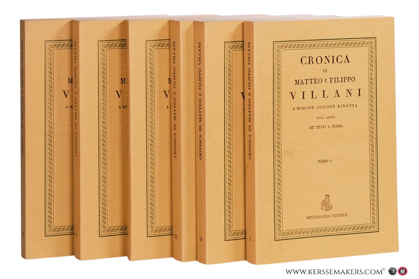 Villani, Matteo e Filippo. - Cronica di Matteo Villani [ 6 volumes ] a miglior lezione ridotta coll' aiuto de' Testi a Penna.