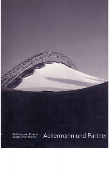 Ackermann und Partner - Flagge, Ingeborg (Hrsg./Ed.) - Ackermann und Partner. Buildings and Projects 1978-1998 / Bauten und Projekte