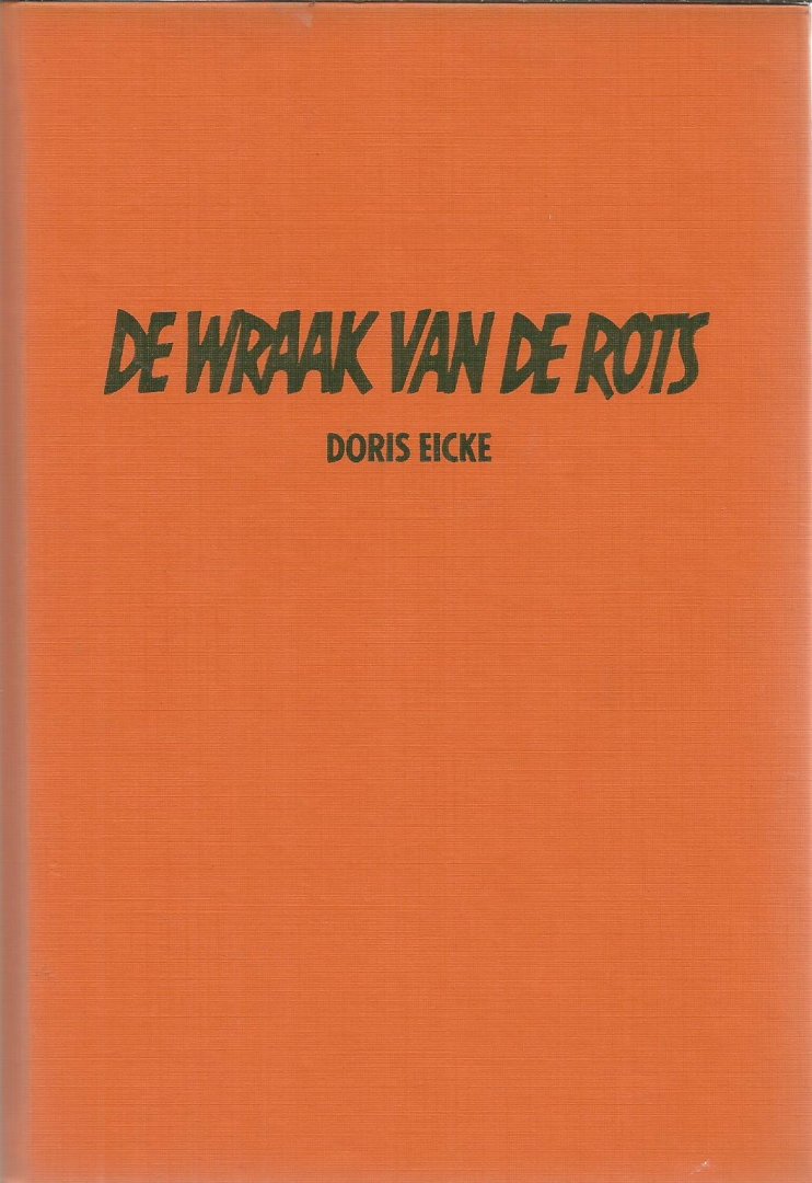 Eicke, Doris - De wraak van de rots