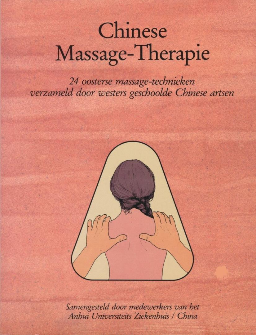 HEERDE - VAN DER STARRE, D. VAN (redactie) - Chinese massage-therapie / 24 oosterse massage technieken, verzameld door Westers geschoolde Chinese artsen.