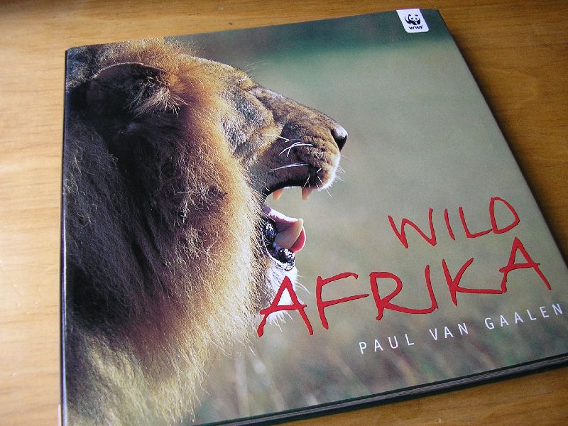 Gaalen , Ragnhild van  en Gaalen, Paul van  (fotos) - Wild Afrika