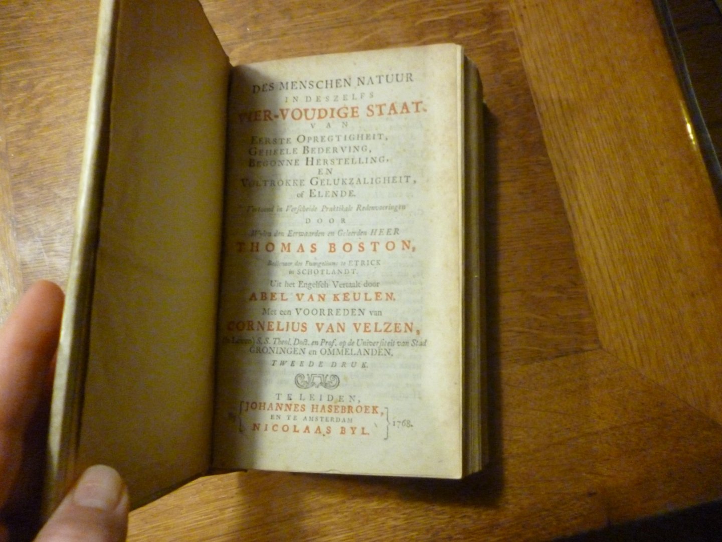 Boston Thomas - de menschen natuur in deszelfs vier-voudige staat van eerste opregtigheit, geheele bederving, begonne herstelling, en voltrokke gelukzaligheit of ellende